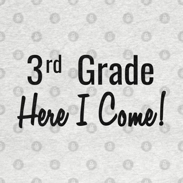 3rd Grade. Here I Come! by PeppermintClover